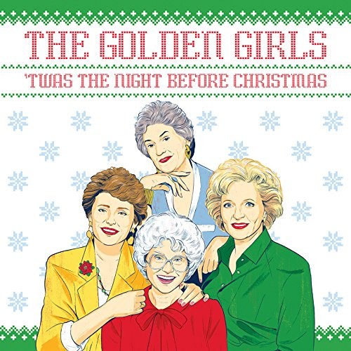 GOLDEN GIRLS : TWAS THE NIGHT BEFORE CHRISTMAS